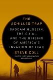 Steve Coll The Achilles Trap Saddam Hussein The C.I.A. And The Origins Of Am 
