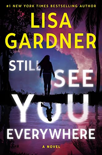 Lisa Gardner/Still See You Everywhere