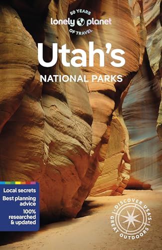 Lauren Keith Lonely Planet Utah's National Parks Zion Bryce Canyon Arches Canyonlands & Capitol 0006 Edition; 