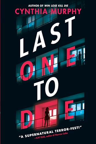 Cynthia Murphy/Last One to Die
