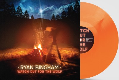 Ryan Bingham/Watch Out For The Wolf