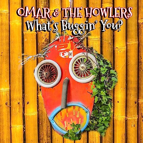 Omar & The Howlers/What's Buggin' You?@Amped Exclusive