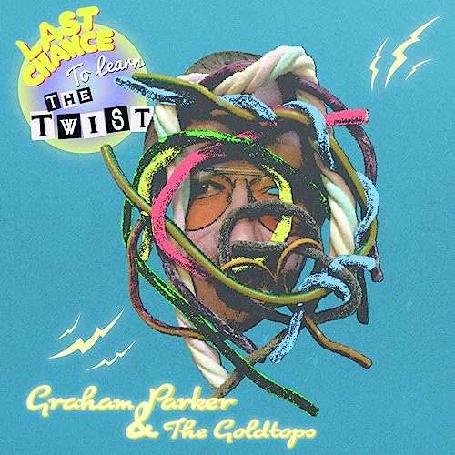 Graham Parker/Last Chance To Learn The Twist