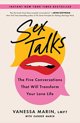 Vanessa Marin/Sex Talks@The Five Conversations That Will Transform Your L