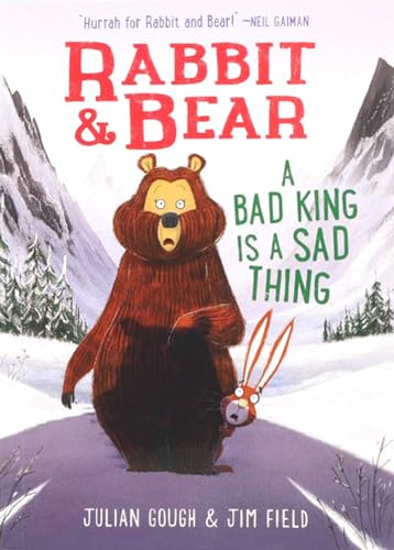 Julian Gough Rabbit & Bear A Bad King Is A Sad Thing 