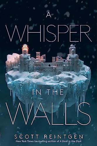 Scott Reintgen/A Whisper in the Walls
