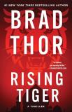 Brad Thor Rising Tiger A Thriller 