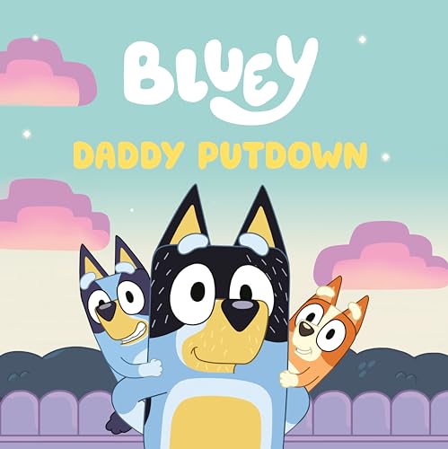 Penguin Young Readers Licenses Bluey Daddy Putdown 