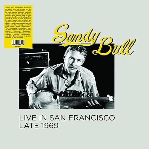 Sandy Bull/Live In San Francisco Late 1969