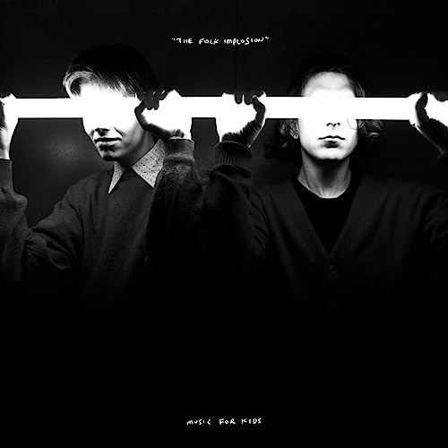 The Folk Implosion/Music For KIDS