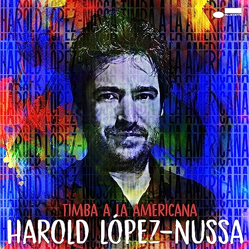 Harold López-Nussa/Timba a la Americana