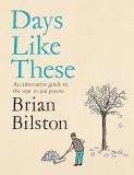 Brian Bilston Days Like These An Alternative Guide To The Year In 366 Poems 