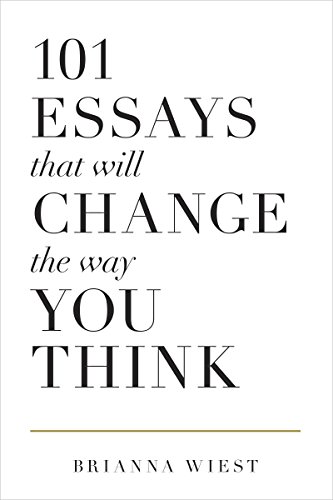 Brianna Wiest/101 Essays That Will Change The Way You Think