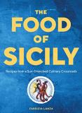 Fabrizia Lanza The Food Of Sicily Recipes From A Sun Drenched Culinary Crossroads 
