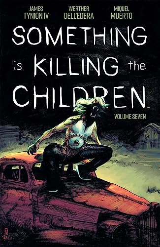 James Tynion Iv Something Is Killing The Children Vol. 7 