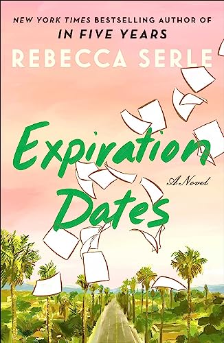 Rebecca Serle/Expiration Dates