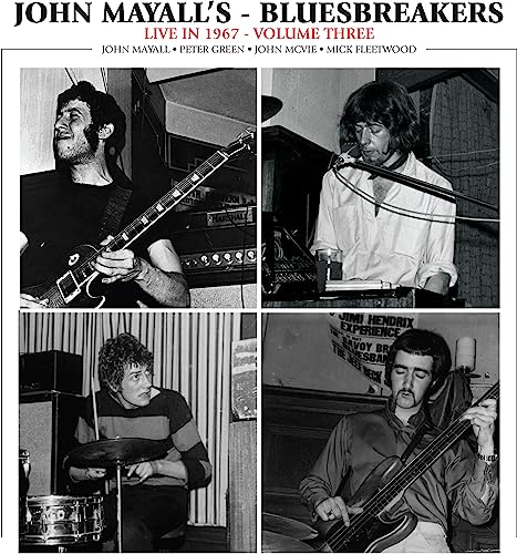 John & Bluesbreakers Mayall/Live In 1967 Vol. 3