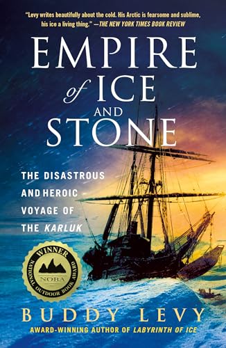 Buddy Levy/Empire of Ice and Stone@The Disastrous and Heroic Voyage of the Karluk