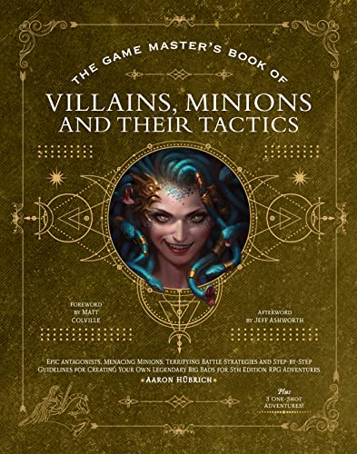 Aaron H?brich/The Game Master's Book of Villains, Minions and Th@ Epic New Antagonists for Your Pcs, Plus New Minio