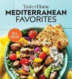 Taste Of Home Taste Of Home Mediterranean Favorites Hundreds Of Recipes To Savor The Good Life 