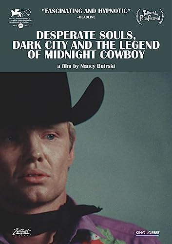 Desperate Souls, Dark City and the Legend of "Midnight Cowboy"/Desperate Souls, Dark City and the Legend of "Midnight Cowboy"