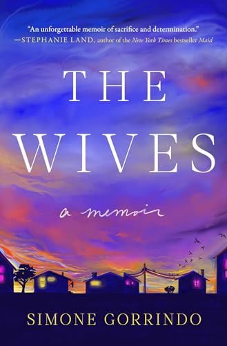Simone Gorrindo/The Wives@ A Memoir