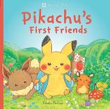 Rikako Matsuo Pikachu's First Friends (pok?mon Monpoke Picture B Media Tie In 
