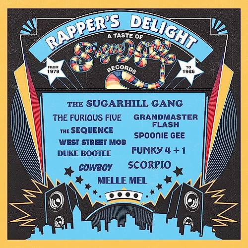 The Sugar Hill Records Story/Rapper’s Delight: A Taste Of Sugar Hill Records (1979-1986)