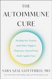 Sara Szal Gottfried The Autoimmune Cure Healing The Trauma And Other Triggers That Have T 