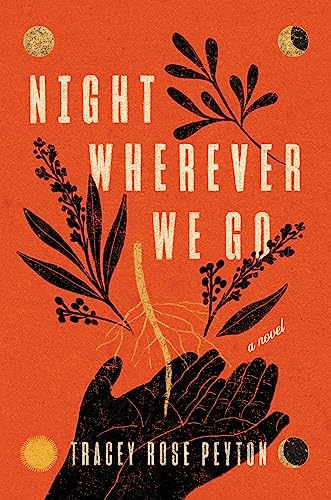 Tracey Rose Peyton Night Wherever We Go 