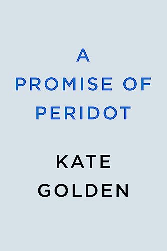 Kate Golden/A Promise of Peridot