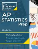 The Princeton Review Princeton Review Ap Statistics Prep 20th Edition 5 Practice Tests + Complete Content Review + Stra 