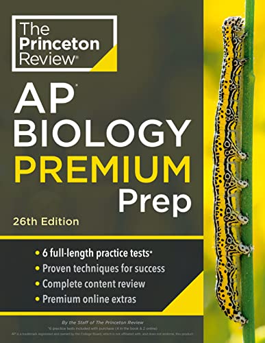 The Princeton Review Princeton Review Ap Biology Premium Prep 26th Edi 6 Practice Tests + Complete Content Review + Stra 