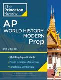The Princeton Review Princeton Review Ap World History Modern Prep 5th Edition 3 Practice Tests + Comp 
