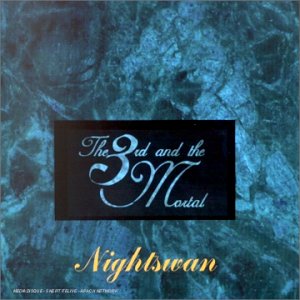3rd & The Mortal/Nightswan