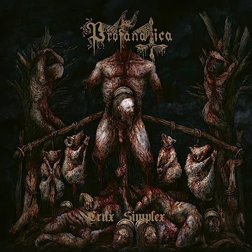 Profanatica/Crux Simplex