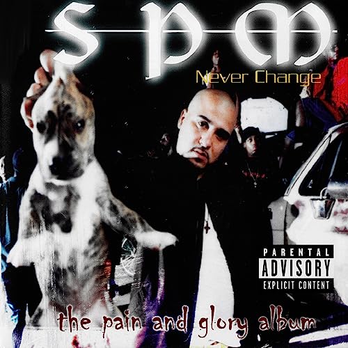 Spm (South Park Mexican)/Never Change@Explicit Version