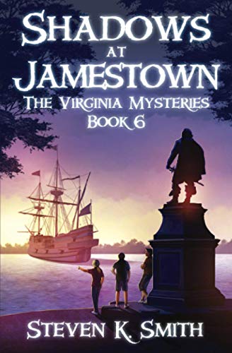 Steven K. Smith/Shadows at Jamestown