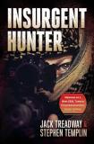 Jack Treadway Insurgent Hunter Memoirs Of A Navy Seal Turned Counterinsurgent Ag 