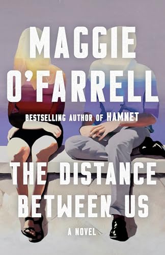 Maggie O'farrell The Distance Between Us 