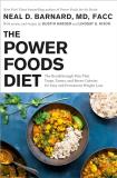 Neal Barnard The Power Foods Diet The Breakthrough Plan That Traps Tames And Burn 