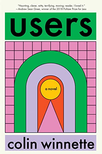 Colin Winnette/Users: A Novel