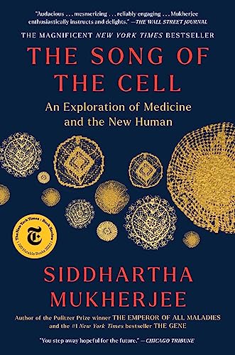 Siddhartha Mukherjee/The Song of the Cell@An Exploration of Medicine and the New Human
