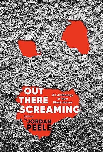 Jordan Peele/Out There Screaming@An Anthology of New Black Horror