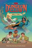 Molly Knox Ostertag Dungeons & Dragons Dungeon Club Roll Call A Graphic Novel 