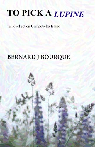 Bernard J. Bourque/To Pick a Lupine
