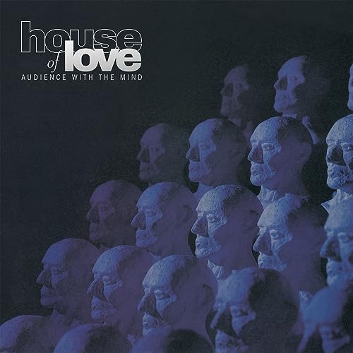 House Of Love/Audience With The Mind
