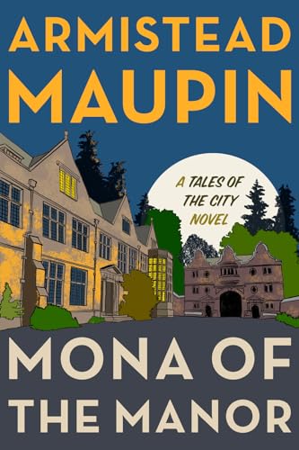 Armistead Maupin Mona Of The Manor 