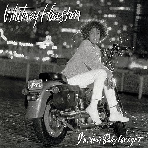 Whitney Houston/I’m Your Baby Tonight