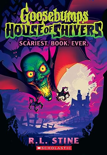 R. L. Stine/Scariest. Book. Ever. (Goosebumps House of Shivers